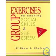 Group Exercises for Enhancing Social Skills and Self-Esteem