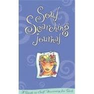 Soul Searching Journal A Guide To Self-Discovery For Girls,9781582700564