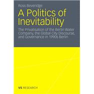 A Politics of Inevitability