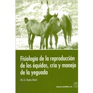 Fisiologia de La Reproduccion de Los Equidos, Cria y Manejo de La Yeguada