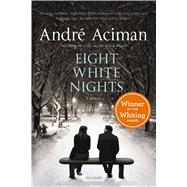 Eight White Nights A Novel