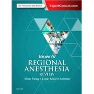 Brown's Regional Anesthesia Review