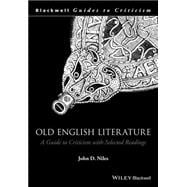 Old English Literature A Guide to Criticism with Selected Readings