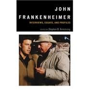 John Frankenheimer Interviews, Essays, and Profiles