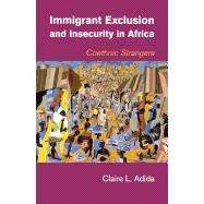 Immigrant Exclusion and Insecurity in Africa