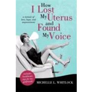 How I Lost My Uterus and Found My Voice