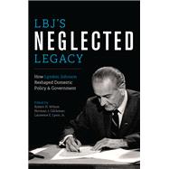 LBJ's Neglected Legacy