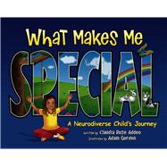 What Makes Me Special A neurodiverse child's journey