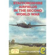 Staffordshire Airfields in the Second World War