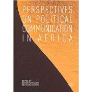 Perspectives on Political Communication in Africa