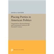 Placing Parties in American Politics