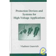 Protection Devices and Systems for High-Voltage Applications