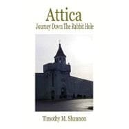 Attica - Journey Down the Rabbit Hole