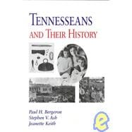 Tennesseans and Their History,9781572330566