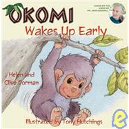 Okomi Wakes Up Early