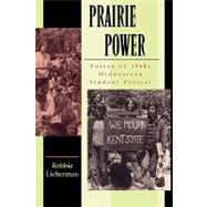 Prairie Power: Voices of 1960s Midwestern Student Protest