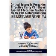 Critical Issues in Preparing Effective Early Childhood Special Education Teachers for the 21 Century Classroom