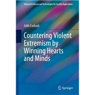 Countering Violent Extremism by Winning Hearts and Minds