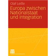 Europa Zwischen Nationalstaat Und Integration