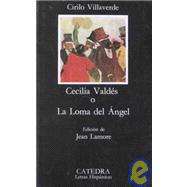 Cecilia Valdes O LA Loma Del Angel