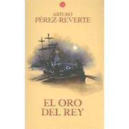 El Oro Del Rey / the King's Gold