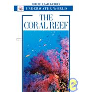 Coral Reef : White Star Guides Underwater World