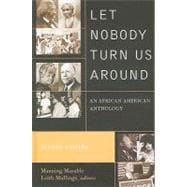Let Nobody Turn Us Around An African American Anthology