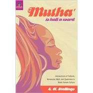 Mutha' Is Half a Word