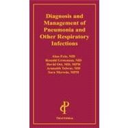 Diagnosis and Management of Pneumonia and Other Respiratory Infectons