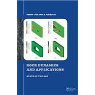 Rock Dynamics and Applications - State of the Art