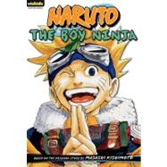 Naruto: Chapter Book, Vol. 1 The Boy Ninja