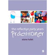 The Reflective Early Years Practitioner