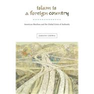 Islam Is a Foreign Country