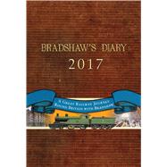 Bradshaw’s Diary 2017 A Great Railway Journey Round Britain with Bradshaw