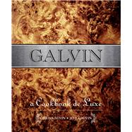 Galvin A Cookbook de Luxe