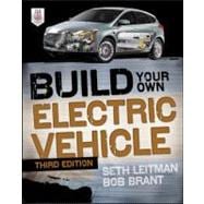 Build Your Own Electric Vehicle, Third Edition