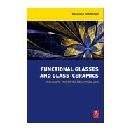Functional Glasses and Glass-ceramics