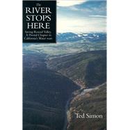 The River Stops Here