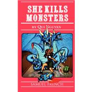 She Kills Monsters: A Samuel French Acting Edition
