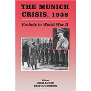 The Munich Crisis, 1938