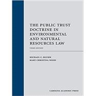 The Public Trust Doctrine in Environmental and Natural Resources Law
