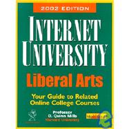 Internet University, Liberal Arts : Your Guide to Online College Courses