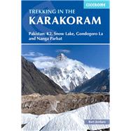 Trekking in the Karakoram Pakistan: K2, Snow Lake, Gondogoro La and Nanga Parbat