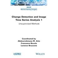 Change Detection and Image Time-Series Analysis 1 Unervised Methods