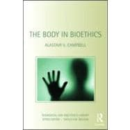 The Body in Bioethics