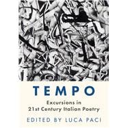 Tempo Excursions in 21st Century Italian Poetry