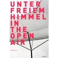 Unter Freiem Himmel / In the Open Air