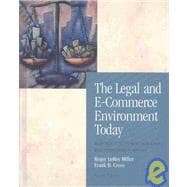 The Legal and E-Commerce Environment Today Business in its Ethical, Regulatory and International Setting