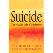 Suicide The Hidden Side of Modernity