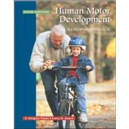 Human Motor Development : A Lifespan Approach